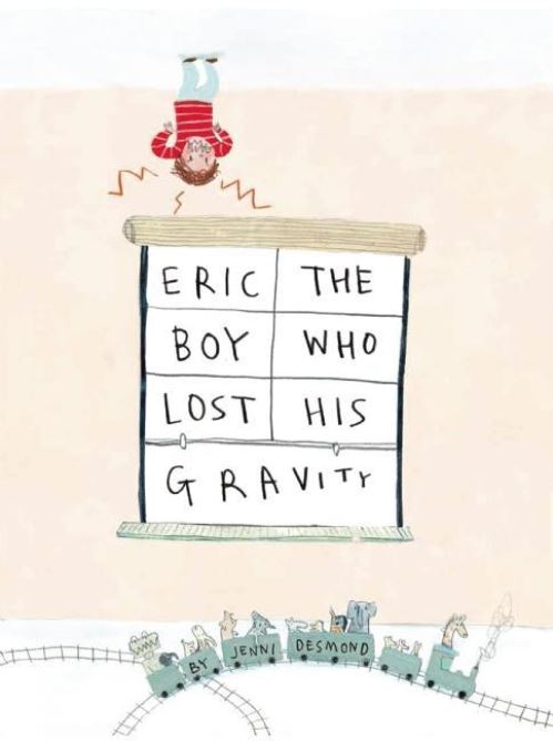 Eric, the Boy Who Lost His Gravity