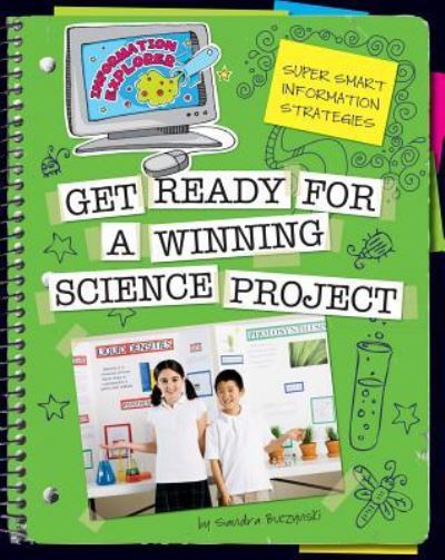 Super Smart Information Strategies. Get Ready for a Winning Science Project