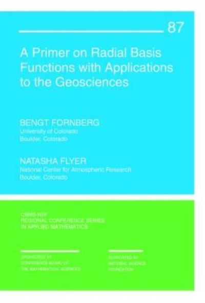 A Primer on Radial Basis Functions With Applications to the Geosciences
