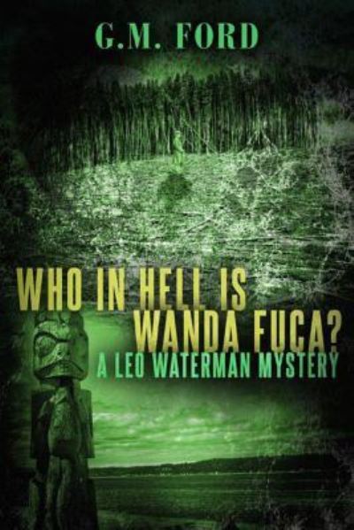 Who In Hell Is Wanda Fuca?