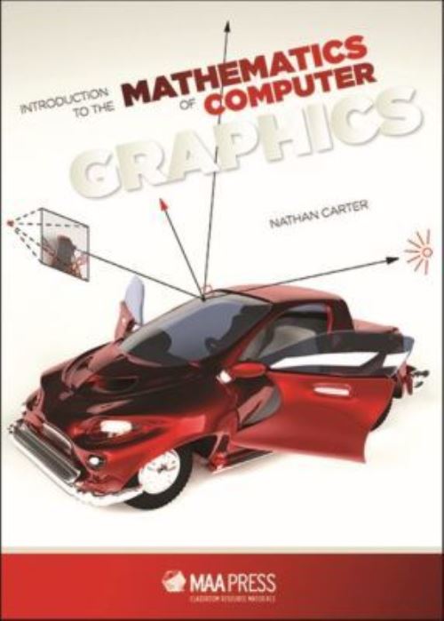Introduction to the Mathematics of Computer Graphics