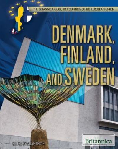 Denmark, Finland, and Sweden
