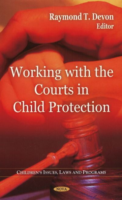 Working With the Courts in Child Protection