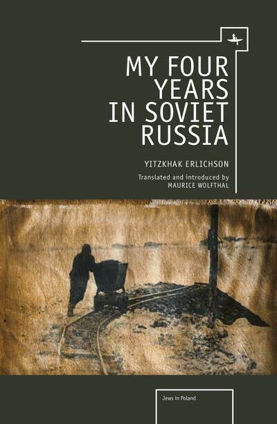 My Four Years in Soviet Russia