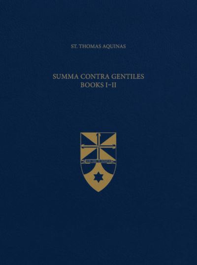 Summa Contra Gentiles. Books I & II