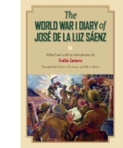 The World War I Diary of José De La Luz Sáenz