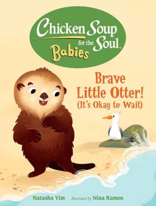 Brave Little Otter! (It's Okay to Wait)