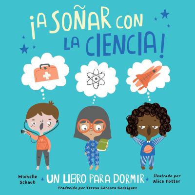 ãA Soñar Con La Ciencia!