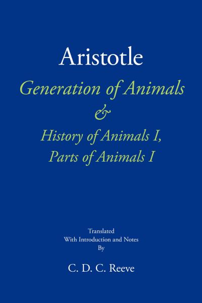Aristotle Generation of Animals & History of Animals I, Parts of Animals I