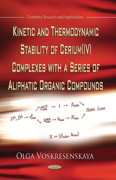 Kinetic and Thermodynamic Stability of Cerium (IV) Complexes With a Series of Aliphatic Organic Compounds