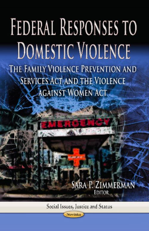 FEDERAL RESPONSES TO DOMESTIC VIOLENCE