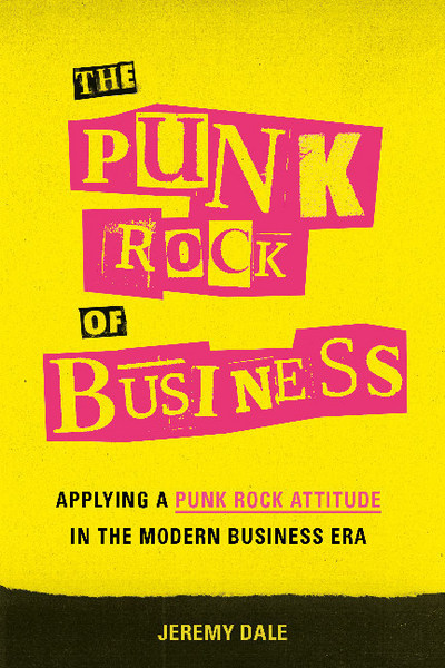 The Punk Rock of Business