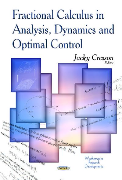 Fractional Calculus in Analysis, Dynamics, and Optimal Control