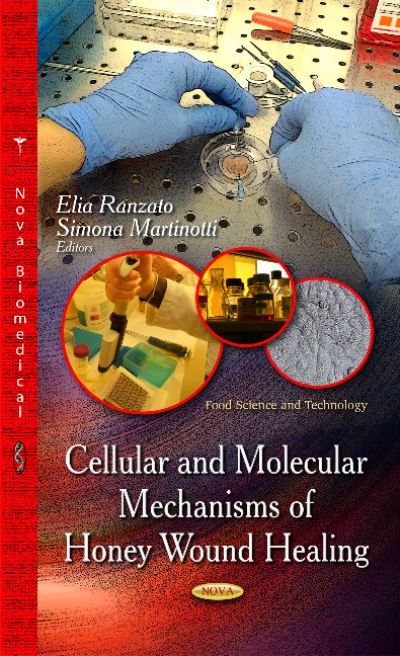 Cellular and Molecular Mechanisms of Honey Wound Healing