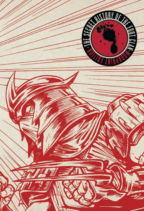 The Secret History of the Foot Clan