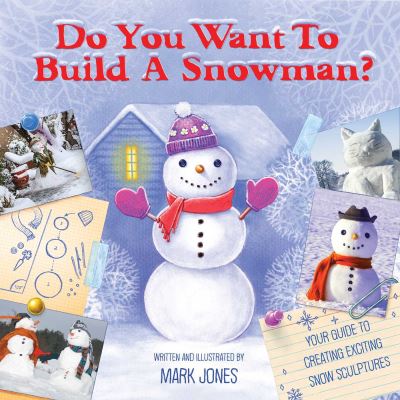 Do You Want to Build a Snowman?