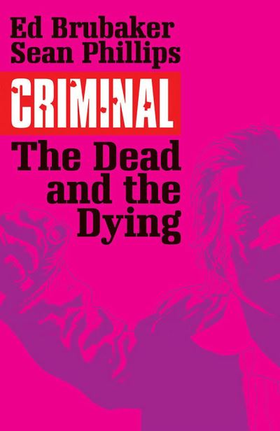 The Dead and the Dying
