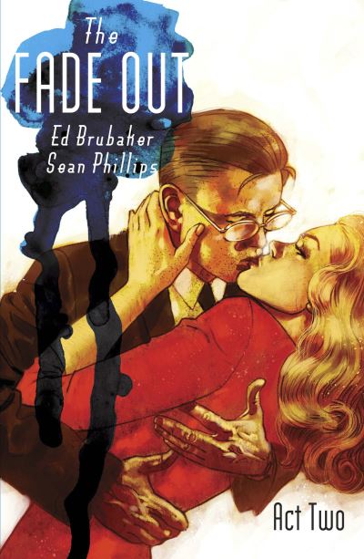 The Fade Out. Act Two