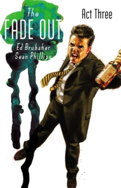 The Fade Out. Act Three