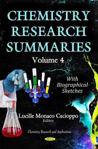 Chemistry Research Summaries (With Biographical Sketches). Volume 4
