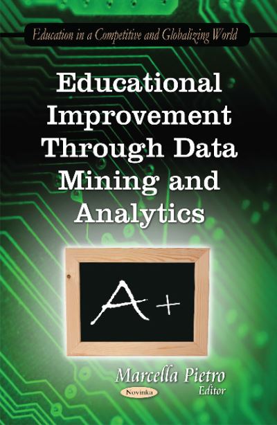 Educational Improvement Through Data Mining and Analytics