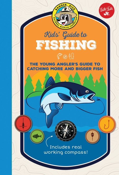Ranger Rick Kids' Guide to Fishing