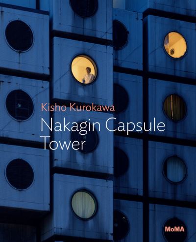 Kisho Kurokawa - Nakagin Capsule Tower