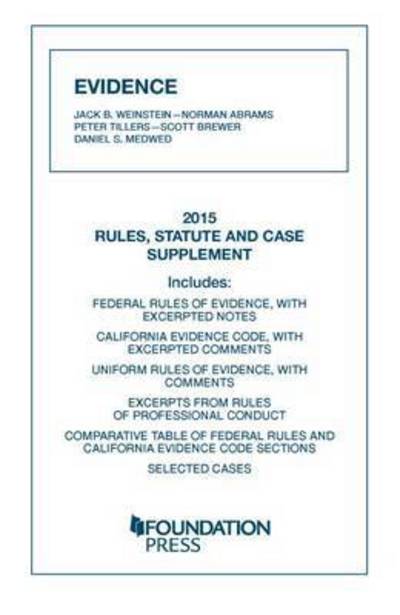 Evidence, 2015 Rules, Statute, and Case Supplement