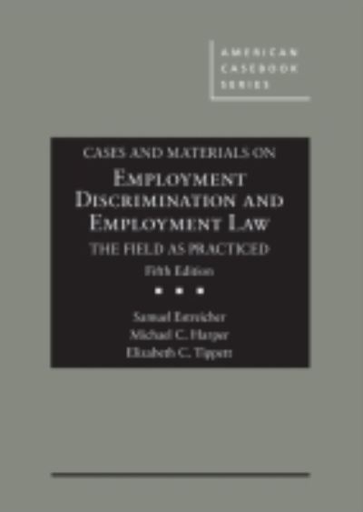 Cases and Materials on Employment Discrimination and Employment Law