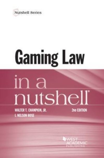 Gaming Law in a Nutshell