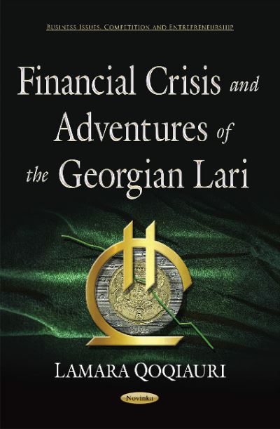 Financial Crisis and Adventures of the Georgian Lari