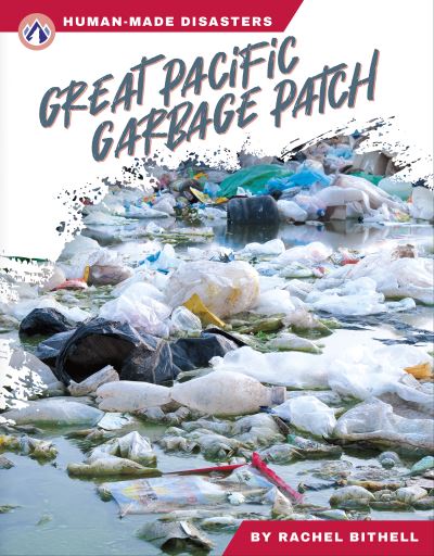 Great Pacific Garbage Patch. Paperback