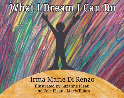 What I Dream I Can Do