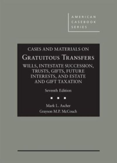 Cases and Materials on Gratuitous Transfers