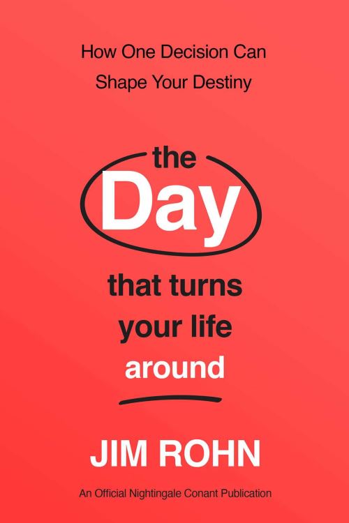 The Day That Turns Your Life Around