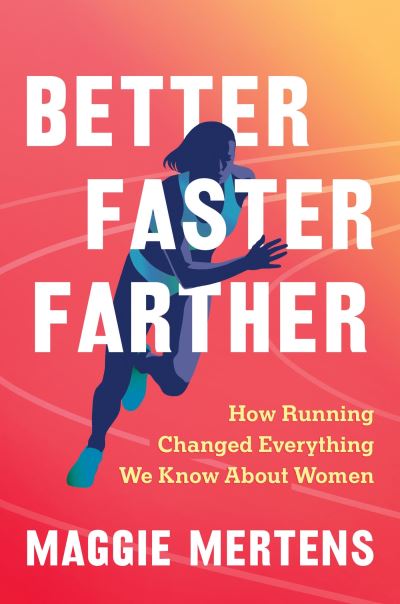 Better, Faster, Farther