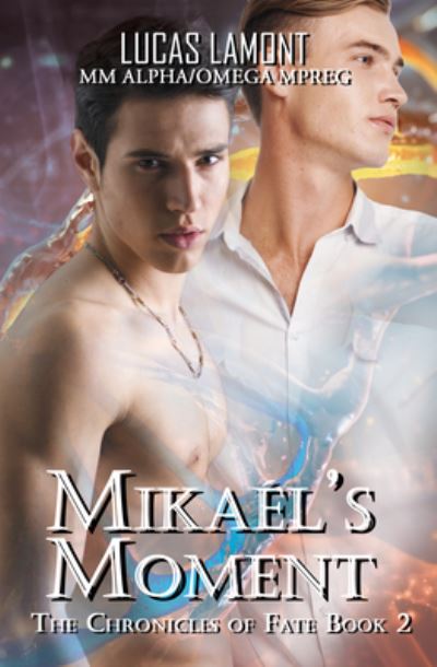 Mikaél's Moment