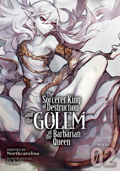 The Sorcerer King of Destruction and the Golem of the Barbarian Queen. 02