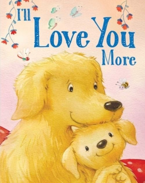 I'll Love You More