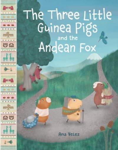 The Three Little Guinea Pig and the Andean Fox