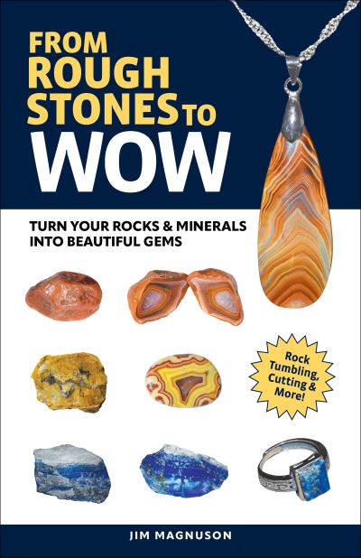 From Rough Stones to Wow