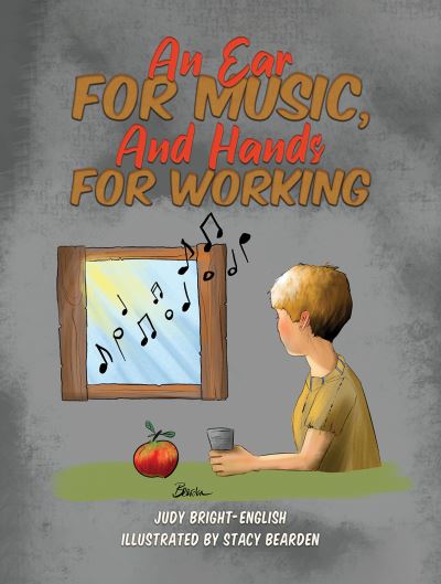 An Ear for Music, and Hands for Working