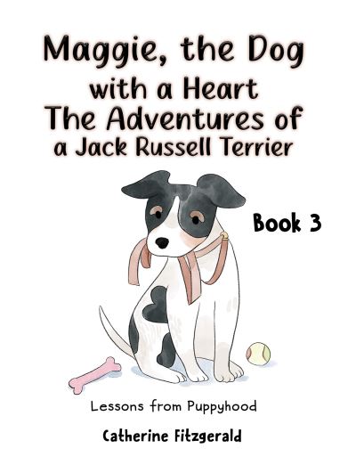 Maggie, the Dog With a Heart Book 3