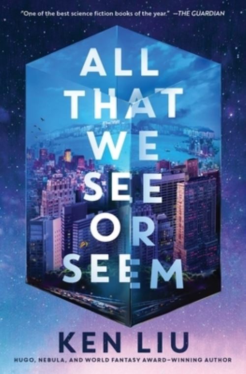 All That We See or Seem