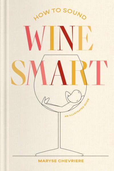 How to Sound Wine Smart