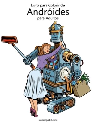 Livro Para Colorir De Andróides Para Adultos