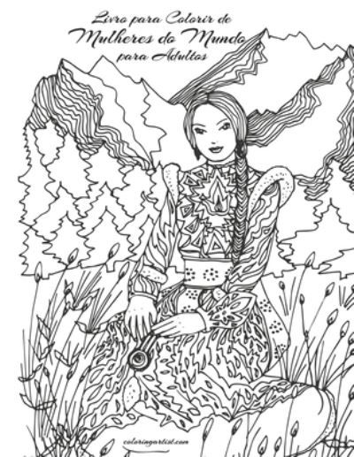 Livro Para Colorir De Mulheres Do Mundo Para Adultos