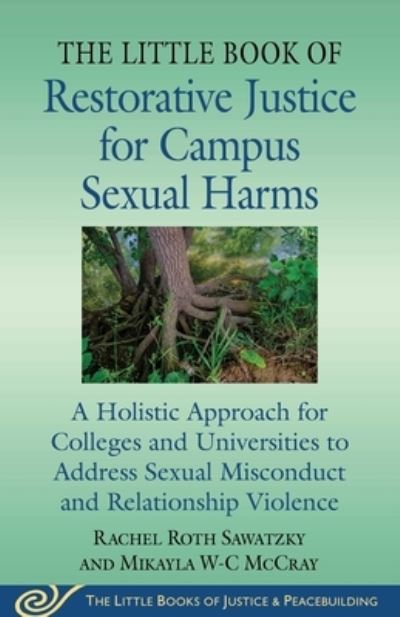 The Little Book of Restorative Justice for Campus Sexual Harms