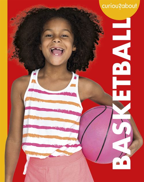 Curious About Basketball