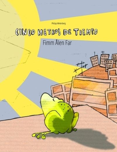 Cinco Metros De tiempo/Fimm Ålen Far